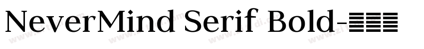 NeverMind Serif Bold字体转换